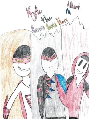 cover image of Kyle the Cosmic Comic Hero